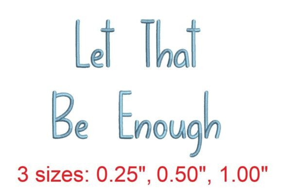 Download Let That Be Enough Embroidery Font - Font Collection
